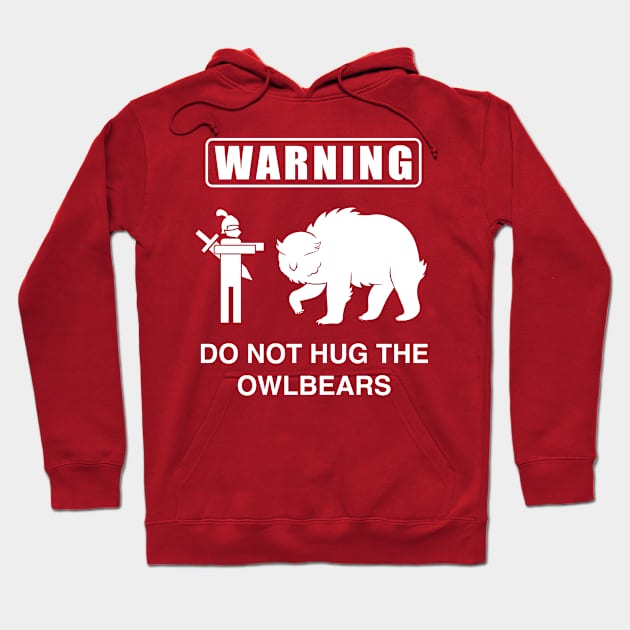 Do Not Hug the Owlbears (White) Hoodie by ThompsonTom Tees